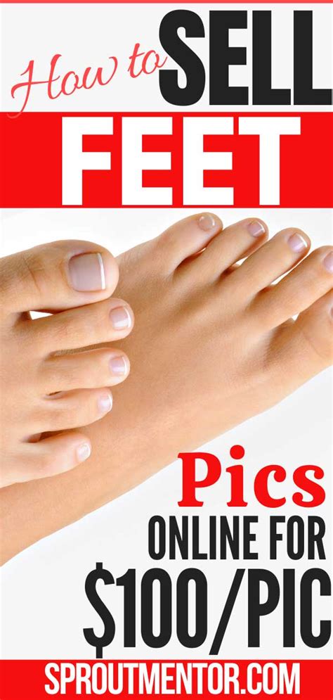 how to sell feet pics fast|How to Sell Feet Pics & Make Money: Complete。